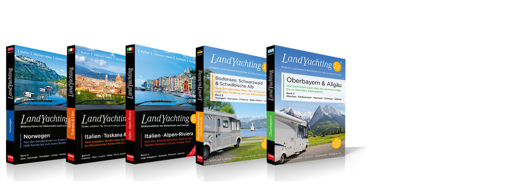 LandYachting – Erlebnis- und Kulinarik-Reiseführer mit Stellplatzatlas und Serviceratgeber